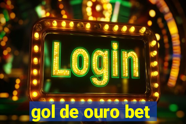 gol de ouro bet